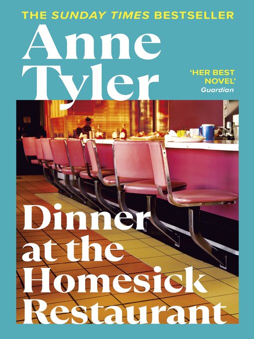 Title details for Dinner at the Homesick Restaurant by Anne Tyler - Available